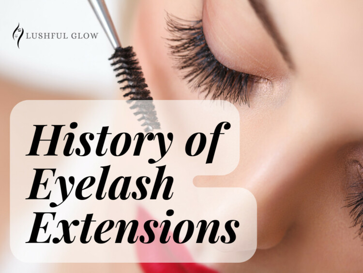 History Of Eyelash Extensions