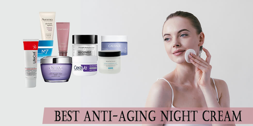 Best anti aging night cream feature