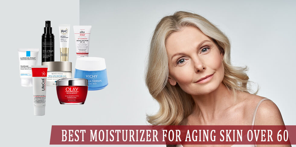 Best moisturizer for aging skin over 60 feature