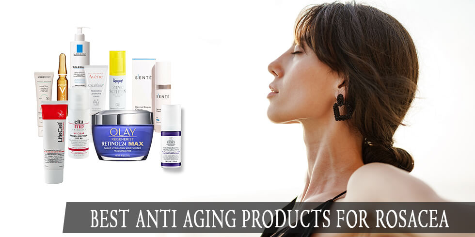 best anti aging products for rosacea feature