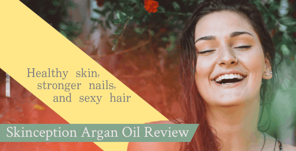 Skinception Argan Oil Review