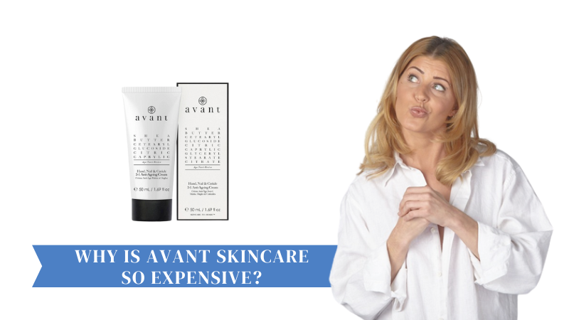 why is avant skincare so expensive featured image