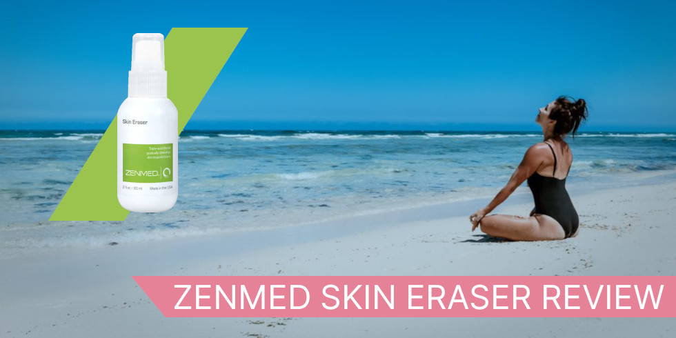 Zenmed Skin Eraser Review